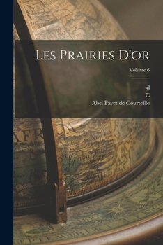 Paperback Les prairies d'or; Volume 6 [French] Book