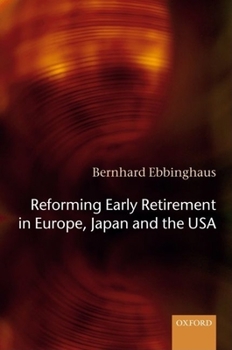 Hardcover Reforming Early Retirement in Europe, Japan and the USA Book