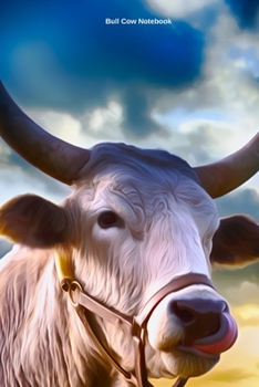 Bull Cow Notebook: A5 Lined Notepad - Journal for Women, Men, Teens and Kids. A Beautiful Gift Idea for Animal Lover
