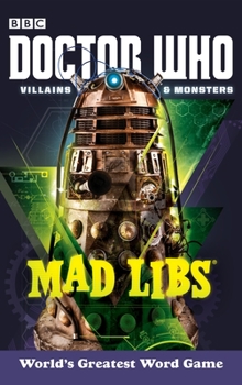 Doctor Who Villains and Monsters Mad Libs: World's Greatest Word Game - Book  of the Mad Libs