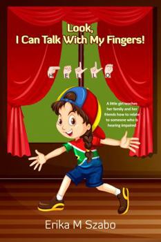 Paperback Look, I Can Talk with My Fingers! Book