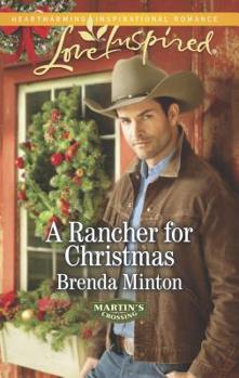 A Rancher for Christmas - Book #1 of the Martin's Crossing
