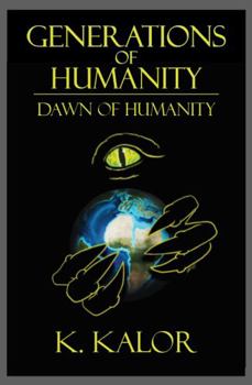 Hardcover Generations of Humanity : Dawn of Humanity Book