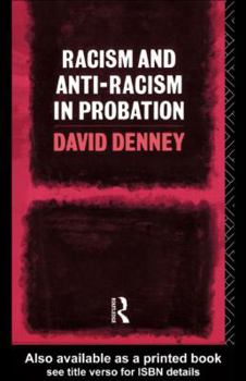 Paperback Racism and Anti-Racism in Probation Book