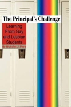 Hardcover The Principal's Challenge: Learning from Gay and Lesbian Students (Hc) Book