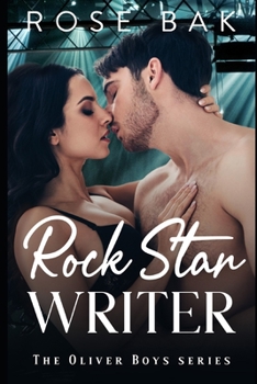 Rock Star Writer - Book #3 of the Oliver Boys Band