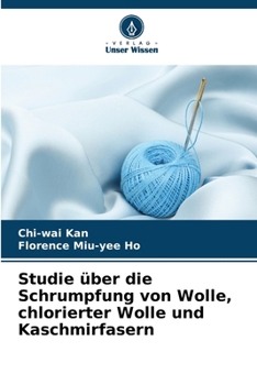 Paperback Studie über die Schrumpfung von Wolle, chlorierter Wolle und Kaschmirfasern [German] Book