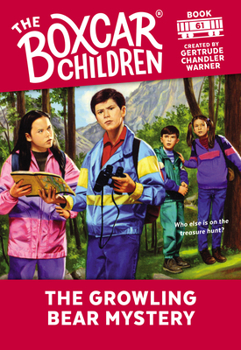 The Growling Bear Mystery (Boxcar Children Mysteries) - Book #61 of the Boxcar Children