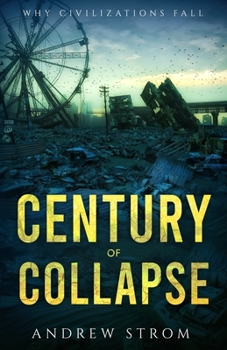 Paperback Century of Collapse - Why Civilizations Fall Book