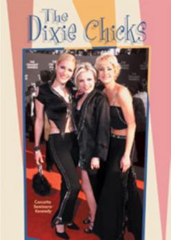 Library Binding The Dixie Chicks (Gos) Book