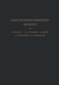 Paperback Lebensversicherungsmedizin: Eine Anleitung Für Ärzte Und Studierende Der Medizin [German] Book