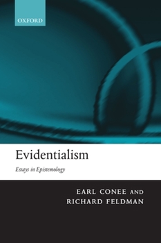 Paperback Evidentialism: Essays in Epistemology Book