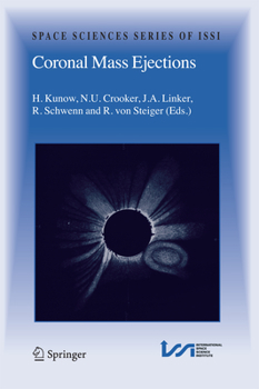 Coronal Mass Ejections - Book #21 of the Space Sciences Series of ISSI