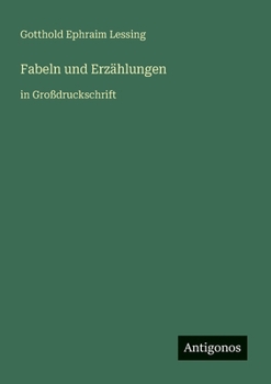Fabeln und Erzählungen: in Großdruckschrift (German Edition)
