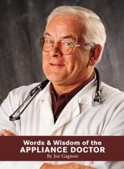 Paperback The Words and Wisdom of the Appliance Doctor Book