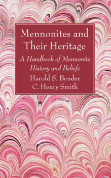 Paperback Mennonites and Their Heritage Book