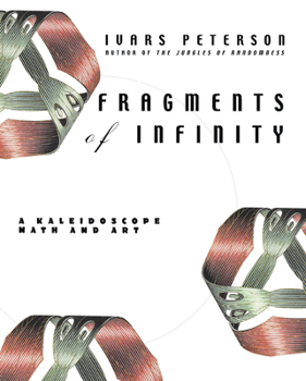 Paperback Fragments of Infinity: A Kaleidoscope of Math and Art Book