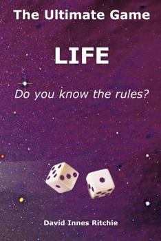 Paperback The Ultimate Game, Life. Do You Know the Rules? Book