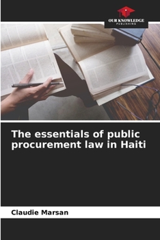 Paperback The essentials of public procurement law in Haiti Book