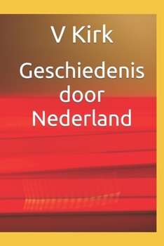 Paperback Geschiedenis door Nederland [Dutch] Book