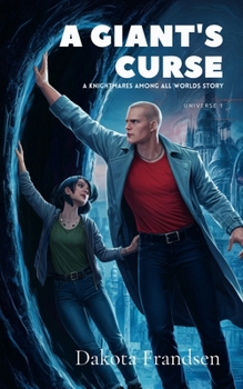 A Giant's Curse: A Knightmare's Among All Worlds Story