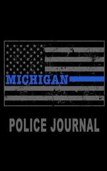 Michigan Police Journal: Michigan Thin Blue Line Police Flag Police Field Interview Notebook 5x8