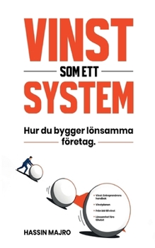 Paperback Vinst SOM Ett System: Hur Du Bygger Lönsamma Företag [Swedish] Book