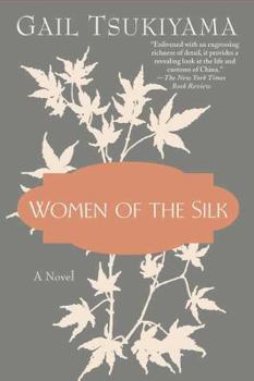 Women of the Silk - Book #1 of the Women of the Silk