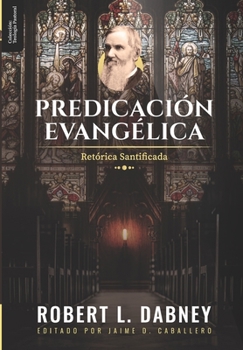 Paperback Predicacion Evangelica: Retorica Santificada [Spanish] Book