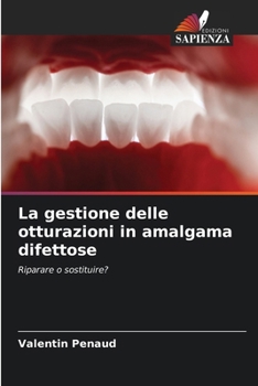 Paperback La gestione delle otturazioni in amalgama difettose [Italian] Book