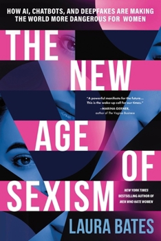 The New Age of Sexism: How AI and Emerging Technologies Are Reinventing Misogyny