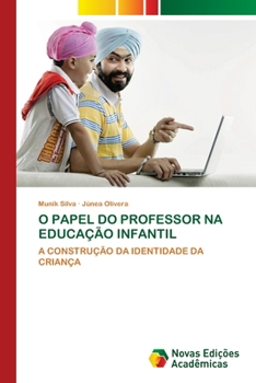 O Papel Do Professor Na Educação Infantil (Portuguese Edition)