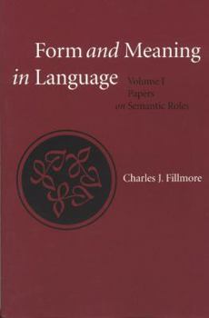 Paperback Form and Meaning in Language: Volume I, Papers on Semantic Roles Volume 121 Book