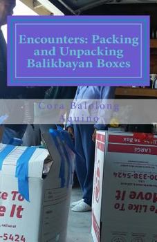 Paperback Encounters: Packing and Unpacking Balikbayan Boxes Book