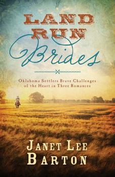 Paperback Land Run Brides: Oklahoma Settlers Brave Challenges of the Heart in Three Romances Book