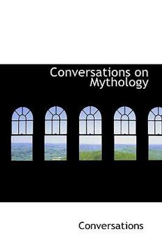 Paperback Conversations on Mythology Book