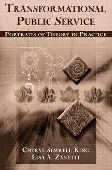 Paperback Transformational Public Service: Portraits of Theory in Practice Book