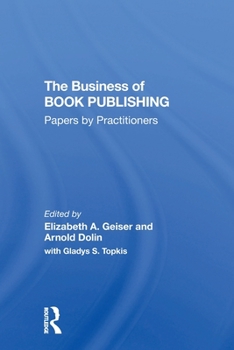 Paperback The Business of Book Publishing: Papers by Practitioners Book