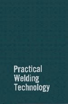 Hardcover Practical Welding Technology Book