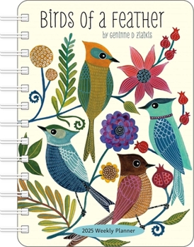 Calendar Birds of a Feather 2025 Weekly Planner Calendar: Watercolor Bird Illustrations by Geninne Zlatkis Book