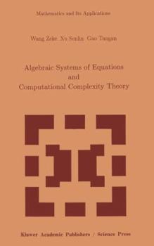 Paperback Algebraic Systems of Equations and Computational Complexity Theory Book