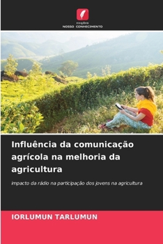 Paperback Influência da comunicação agrícola na melhoria da agricultura [Portuguese] Book