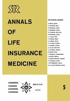 Paperback Annals of Life Insurance Medicine 5: Special Edition Proceedings of the 11th International Congress of Life Assurance Medicine Mexico City 1973 Book