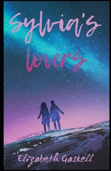 Paperback Sylvia's Lovers Illustrated Book