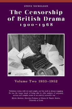 Hardcover The Censorship of British Drama 1900-1968: Volume 2: 1933-1952 Book
