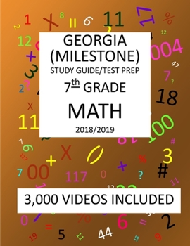 Paperback 7th Grade GEORGIA MILESTONE, 2019 MATH, Test Prep: : 7th Grade GEORGIA MILESTONE 2019 MATH Test Prep/Study Guide Book