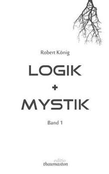 Paperback Logik und Mystik Band 1 [German] Book