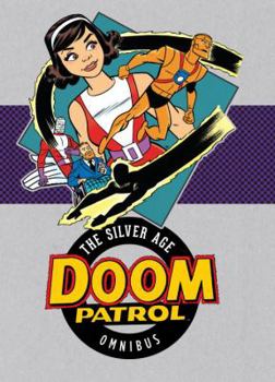 Hardcover Doom Patrol: The Silver Age Omnibus Book