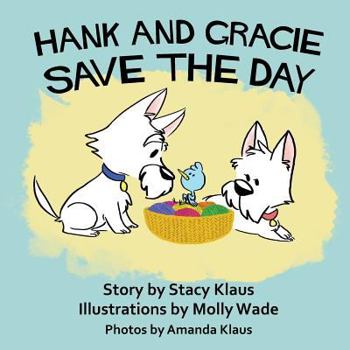 Paperback Hank and Gracie Save the Day Book