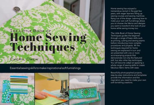 Hardcover The Little Book of Home Sewing Techniques: Essential Sewing Skills to Make Inspirational Soft Furnishings Book